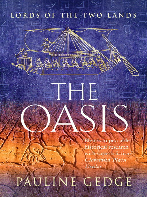 Title details for The Oasis by Pauline Gedge - Available